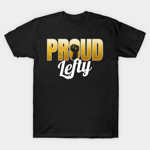 Proud Lefty logo - The left-handed T-Shirt by SinBle